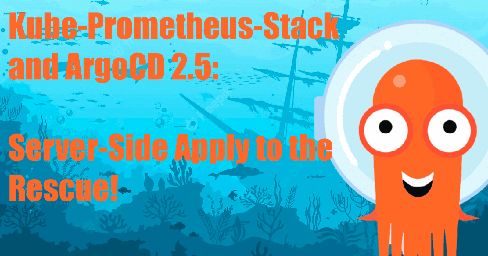 Kube-Prometheus-Stack and ArgoCD 2.5 – Server-Side Apply to the Rescue!