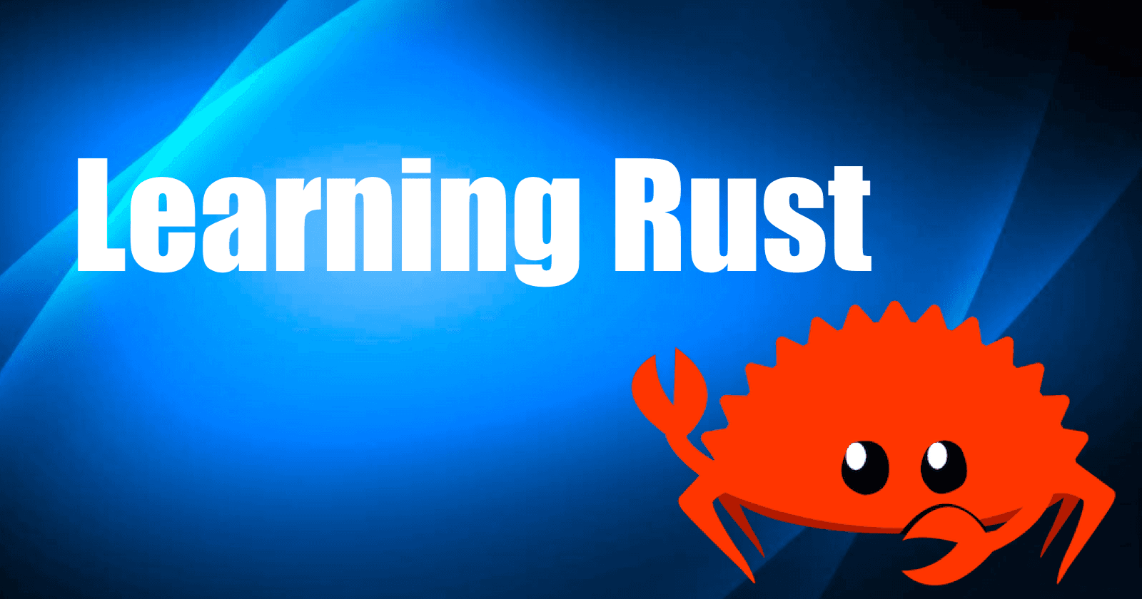 Learning Rust