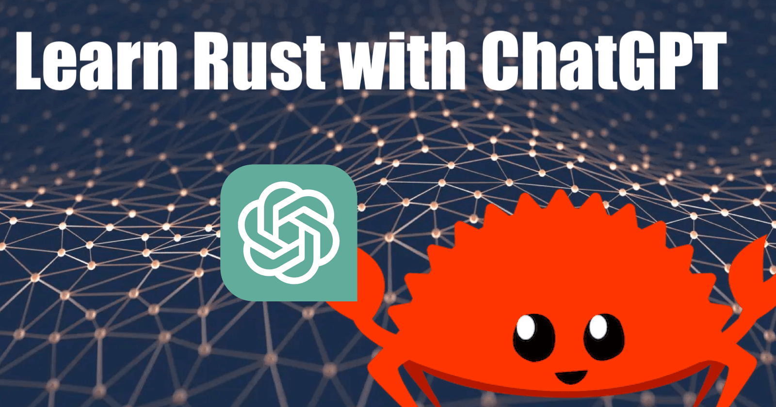 Learn Rust with ChatGPT